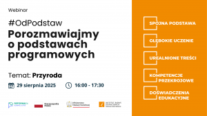 #OdPodstaw – porozmawiajmy o podstawach programowych - przyroda